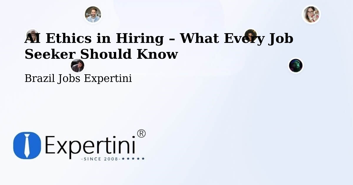 AI Ethics in Recruitment & Hiring – Vanini - Vanini, Brazil Jobs Expertini